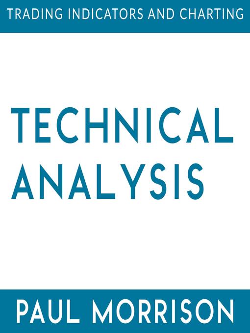 Title details for Technical Analysis by Paul Morrison - Available